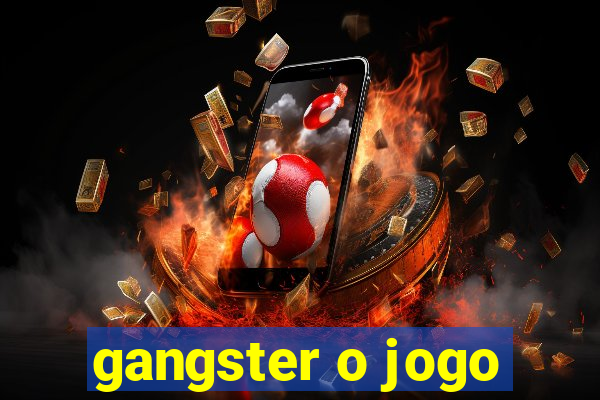 gangster o jogo